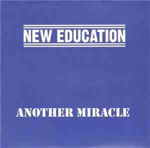 New Education - Another Miracle