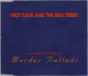 Nick Cave & The Bad Seeds - Murder Ballads