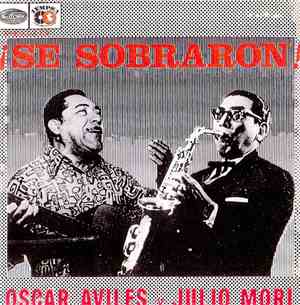 Oscar Avilés, Julio Mori - ¡Se Sobraron!