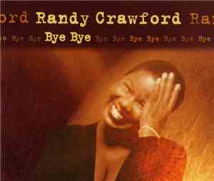Randy Crawford - Bye Bye