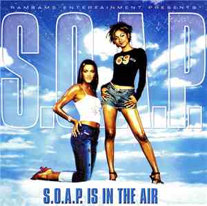 S.O.A.P. - S.O.A.P. Is In The Air