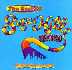 Sugarhill Gang - Rapper's Delight: The Best Of Sugarhill Gang