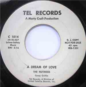 The Nutmegs - Someone Somewhere / A Dream Of Love