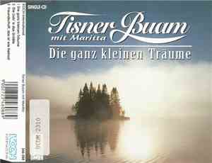 Tisner Buam & Maritta  - Die Ganz Kleinen Träume