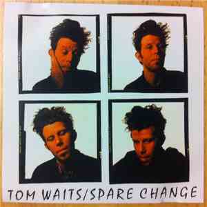 Tom Waits - Spare Change