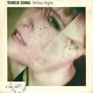 Torch Song - White Night