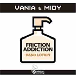 Vania & Midy - Friction Addiction