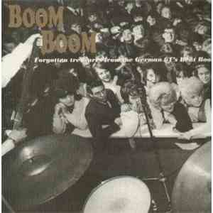 Various - Boom Boom (Forgotten Treasures From The German 6T's Beat Boom)