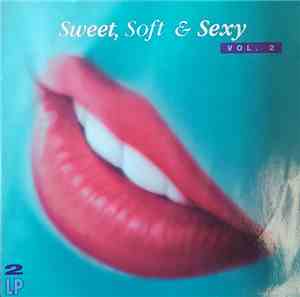 Various - Sweet, Soft & Sexy - Vol. 2