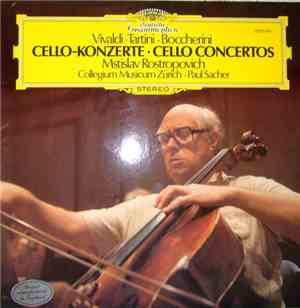 Vivaldi, Tartini, Boccherini / Mstislav Rostropovich, Collegium Musicum Zür ...
