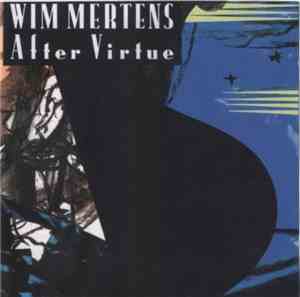 Wim Mertens - After Virtue