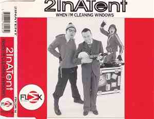 2InATent - When I'm Cleaning Windows