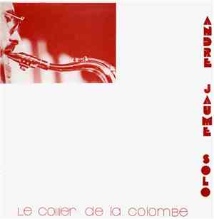 André Jaume - Le Collier De La Colombe