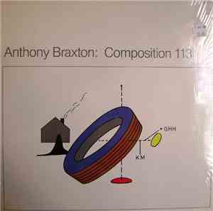 Anthony Braxton - Composition 113