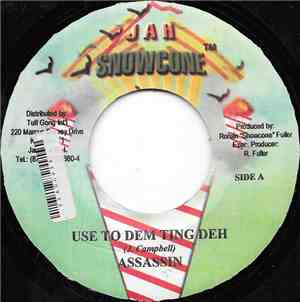 Assassin - Use To Dem Ting Deh