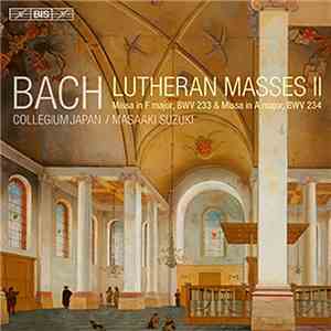 Bach - Collegium Japan, Masaaki Suzuki - Lutheran Masses II