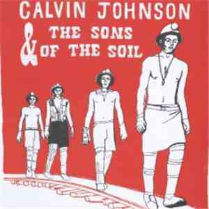 Calvin Johnson & The Sons Of The Soil - Calvin Johnson & The Sons Of The So ...