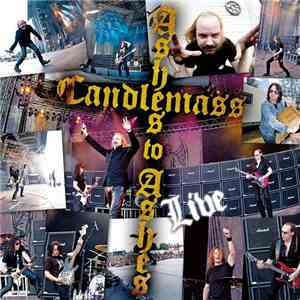 Candlemass - Ashes to Ashes - Live