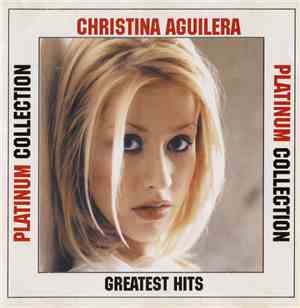 Christina Aguilera - Greatest Hits (Platinum Collection)