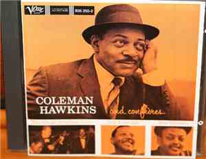Coleman Hawkins - Coleman Hawkins And Confreres