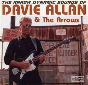Davie Allan & The Arrows - The Arrow Dynamic Sounds Of