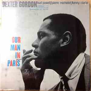 Dexter Gordon - Our Man In Paris