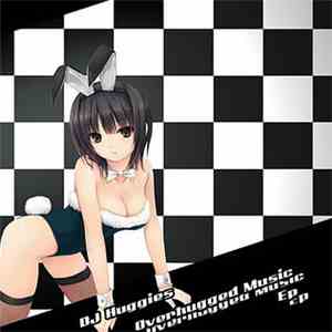 DJ Huggies - Overhugged Music EP