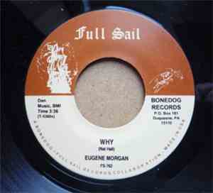 Eugene Morgan - Why / It's Your Voodoo Working