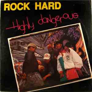 Highly Dangerous - Rock Hard