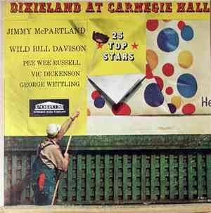 Jimmy McPartland, Wild Bill Davison / Pee Wee Russell, Vic Dickenson, Georg ...