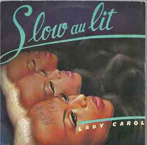 Lady Carol - Slow Au Lit / Super Doudou
