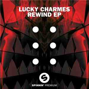 Lucky Charmes - Rewind EP