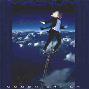 Magnum - Goodnight L.A.