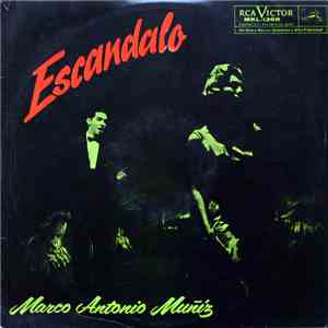 Marco Antonio Muñiz - Escandalo