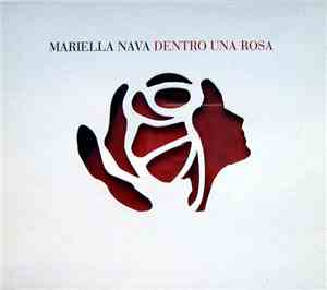 Mariella Nava - Dentro Una Rosa