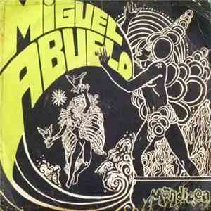 Miguel Abuelo - Hoy Seremos Campesinos