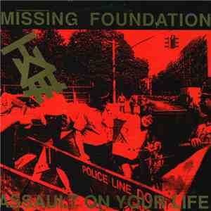 Missing Foundation - Assault On Your Life