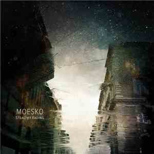 Moesko - Stealthy Fading