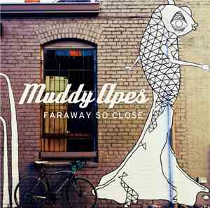 Muddy Apes - Faraway So Close