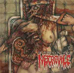 Necrovile - The Pungency Of Carnage