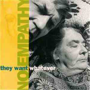 No Empathy - They Want Whatever