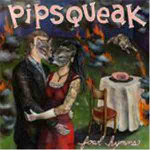 Pipsqueak  - Fowl Hymns