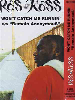 Ras Kass - Won't Catch Me Runnin' / Remain AnonymouS