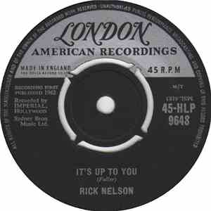 Rick Nelson - It's Up To You