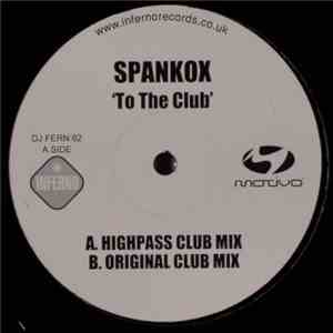 Spankox - To The Club