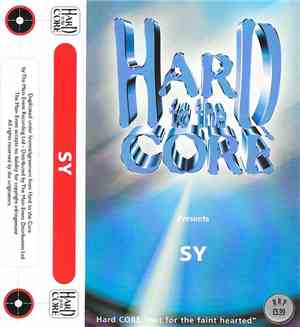Sy - Hard To The Core