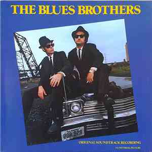 The Blues Brothers - The Blues Brothers (Original Soundtrack Recording)