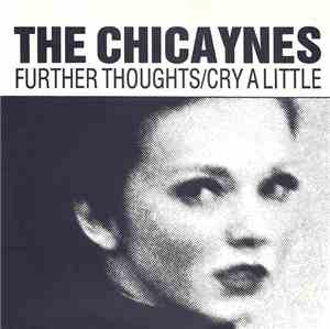The Chicaynes - Further Thoughts