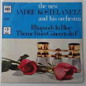 The New Andre Kostelanetz And His Orchestra - Rhapsody In Blue / Theme From ...