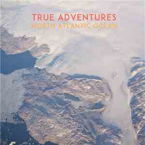 True Adventures  - North Atlantic Ocean
